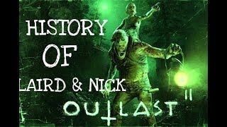 History Of Laird amp Nick Outlast 2  Ep42 [upl. by Lada]