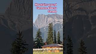 Mountains in Canmore Alberta Canada [upl. by Ikceb]