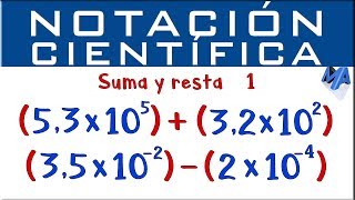 Notación Científica suma y resta  Ejemplo 1 [upl. by Nyrraf760]