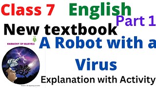 Class 7 New English Unit 1 A Robert with A virus textbook explanation and activity Class 7 English [upl. by Zoller]