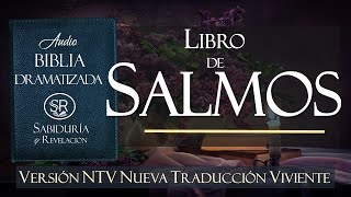 LIBRO DE SALMOS COMPLETO EXCELENTE AUDIO BIBLIA DRAMATIZADA NTV Nueva Traducción Viviente [upl. by Alphonse]