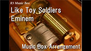 Like Toy SoldiersEminem Music Box [upl. by Merridie182]