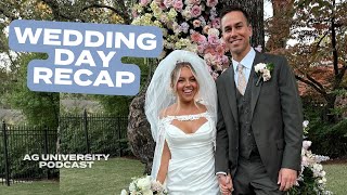 POST WEDDING RECAP AG’s Vows amp Finding The One  AG University Episode 91 [upl. by Aivilys]