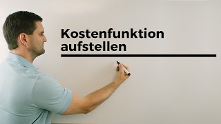 Kostenfunktion aufstellen Anwendungsbeispiel Berufskolleg Wirtschaft Verwaltung Mathevideo [upl. by Lerej]