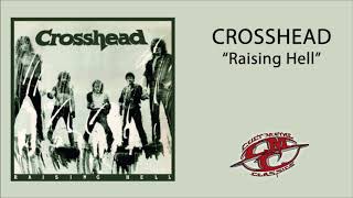 CROSSHEAD  Raising Hell [upl. by Rosette]