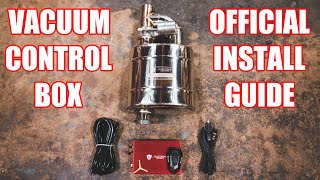 Valvetronic Designs Vacuum Control Box Install Guide [upl. by Otreblif]