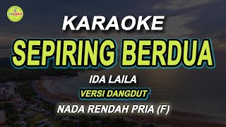 SEPIRING BERDUA  Karaoke Nada PRIA  IDA LAILA [upl. by Initirb]