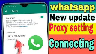 Whatsapp proxy update  Whatsapp 2023 update  Whatsapp proxy setting  Muneer chandio [upl. by Neelyk413]