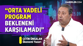 Yıl Sonu Döviz Ne Kadar Olacak  Ekonomi Yazarı Çetin Ünsalan [upl. by Yaned]