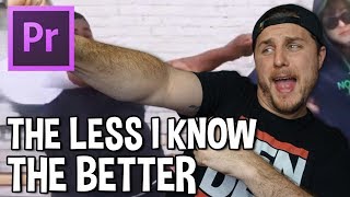 The Less I Know The Better Meme Tutorial  Adobe Premiere [upl. by Nicholle]