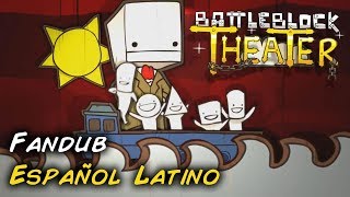 BattleBlock Theater Opening Cinematic Español Latino [upl. by Freudberg583]