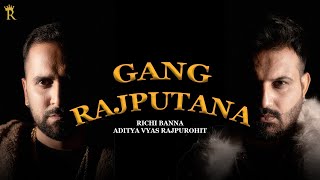 Gang Rajputana  Richi Banna  Aditya Vyas Rajpurohit  New Rajput Song  Jai Jai Rajputana [upl. by Ernie535]