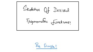 A2 Math P3 Trigonometry Sketches Of Derived Functions Concepts With Examples Mon 13 Sept 2021 [upl. by Sirk]