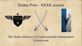 TDA vs CuA  Dzikie Pola XXXII Season [upl. by Eseret659]