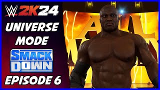 WWE 2K24  Universe Mode  Smackdown Episode 6 [upl. by Enneirdna]