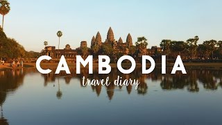 CAMBODIA  Travel Diary [upl. by Eiramit]