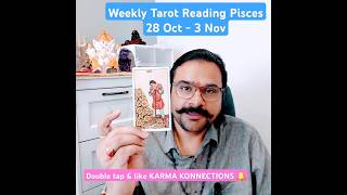 PISCES  मीन  Weekly Tarot Reading  28 Oct  3 Nov pisces ytshorts tarot [upl. by Arac935]