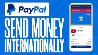 How To Send Money With Paypal Internationally To Another Country 2024 [upl. by Celine]