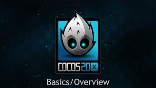 Cocos2dx Tutorial  BasicsOverview [upl. by Ettelegna]