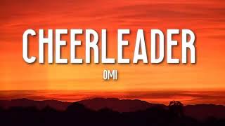 OMI  Cheerleader Lyrics [upl. by Eked]