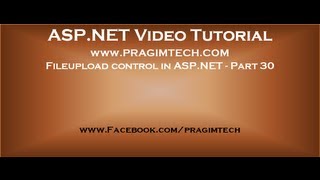 Fileupload control in aspnet Part 30 [upl. by Silsby]