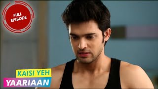 Kaisi Yeh Yaariaan  Episode 99  Not So Easy [upl. by Aihgn832]