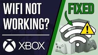 How to FIX WiFi Not Working on Xbox Series XS amp Xbox One [upl. by Kallick]