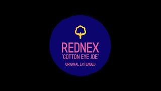 REDNEX Cotton Eye Joe Original Extended [upl. by Melodee235]