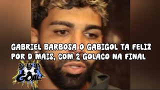 Gabriel Barbosa o Gabigol em entrevista tô feliz por D mais com essa final [upl. by Nikoletta506]