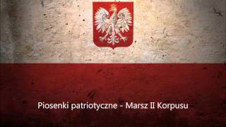 Piosenki patriotyczne  Marsz II Korpusu  To my żołnierze Drugiego Korpusu [upl. by Yornoc]