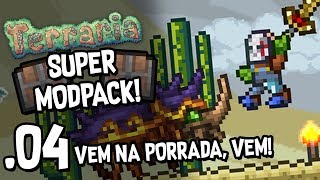 SUPER TEMPESTADE E PRIMEIRO BOSS Terraria com Mods 04 Super Modpack [upl. by Assillam]