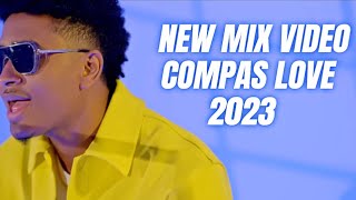 MIX COMPAS 2023 KOMPA VIDEO LOVE  GOUYAD [upl. by Enahpad211]