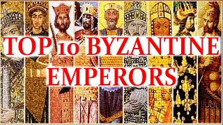 Top 10 Byzantine Emperors Part 1 [upl. by Arihaj]