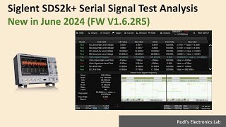 REL 45 Siglent SDS2k Serial Signal Test Analysis New in June 2024 FW V162R5 [upl. by Graniah672]