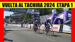 1 ETAPA VUELTA al TACHIRA 2024 PRIMER DUELAZO COLOMBIA vs VENEZUELA [upl. by Kamaria]