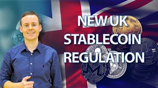 New UK Stablecoin Regulations [upl. by Aremmat580]