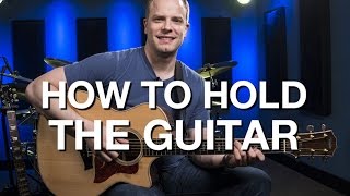 How To Hold The Guitar  Beginner Guitar Lesson 2 [upl. by Eissed386]