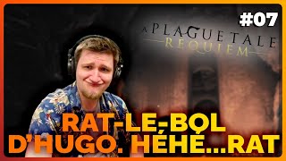 RATLEBOL DHUGO HÉHÉ RAT  A Plague tale Requiem  Ep07 [upl. by Lucias323]