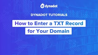 How to Enter a TXT Record for Your Dynadot Domain [upl. by Richardo]