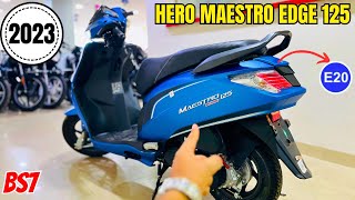 2023 Hero Maestro Edge 125 E20 BS7😱Detailed Review  On Road Price  Features  New Changes Mileage [upl. by Losiram]