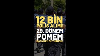 29 DÃ–NEM POMEM ALIMLARI BAÅLIYOR 12 BÄ°N ALIM YAPILACAK DETAYLAR SOSYAL MEDYA HESAPLARIMIZDA [upl. by Demmahom]