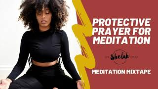 A Prayer for Protection from Shelah Maries Meditation Mixtape [upl. by Ultima521]