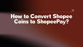 How to Convert Shopee Coins to ShopeePay [upl. by Aenneea]