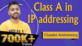 Lec41 Class A in IP addressing with Example in HINDI  Classful Addressing  Network Layer [upl. by Eceirehs577]