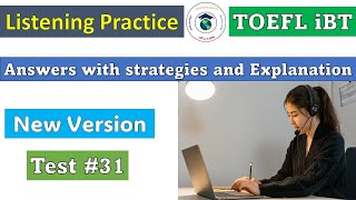 New 2024 TOEFL iBT Listening Test 31  Answers with Explanation [upl. by Ause]