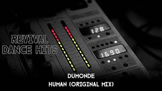 DuMonde  Human Original Mix HQ [upl. by Stralka]