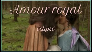 Amour royal éclipsé [upl. by Nachison133]