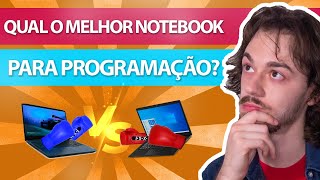 Qual notebook comprar para programar NÃO SEJA ENGANADO [upl. by Cumine663]