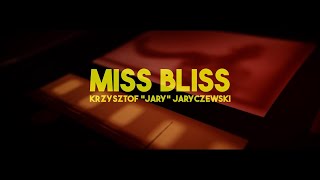 MISS BLISS  AI  Krzysztof JARY Jaryczewski [upl. by Soane791]