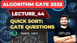 Lecture44 GATE Questions on Quick Sort  Algorithms GATE CSE full Course [upl. by Eelyam]